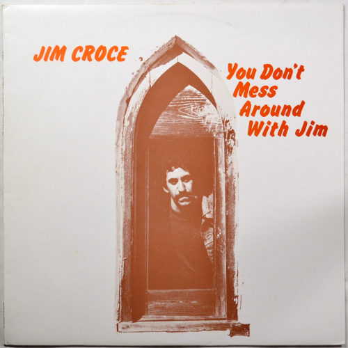 Jim Croce / You Don't Mess Around with Jimβ