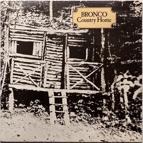 Bronco / Country Home (UK Pink Label Early Issue)β