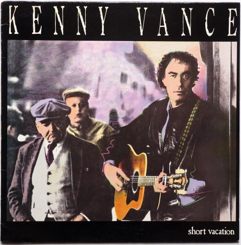 Kenny Vance / Short Vacationβ