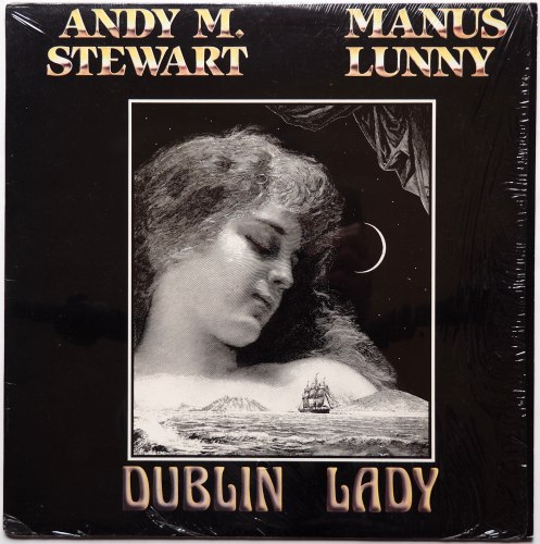 Andy M. Stewart And Manus Lunny / Dublin Lady (In Shrink)β