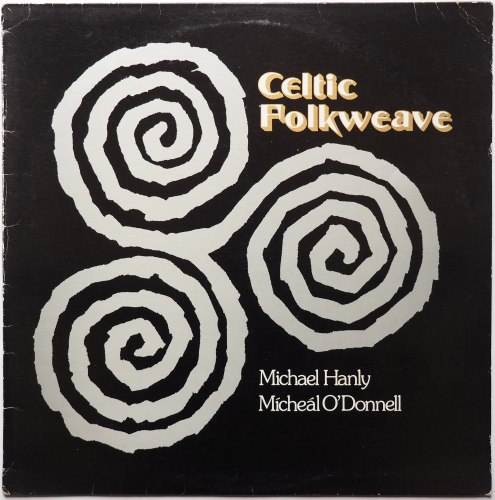 Michael Hanly - Micheal O'Domhnaill / Celtic Folkweaveβ