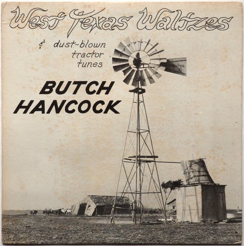 Butch Hancock / West Texas Waltzes & Dust-blown Tractor Tunesβ