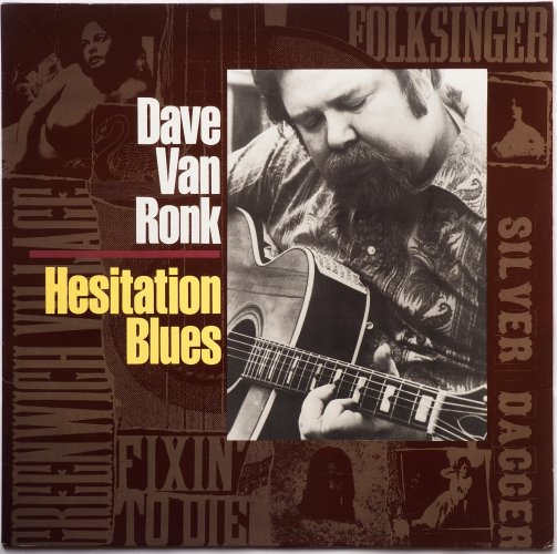 Dave Van Ronk / Hesitation Blues, The Best Of Dave Van Ronkβ