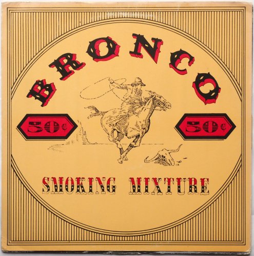 Bronco / Smoking Mixture (UK Matrix-1)β
