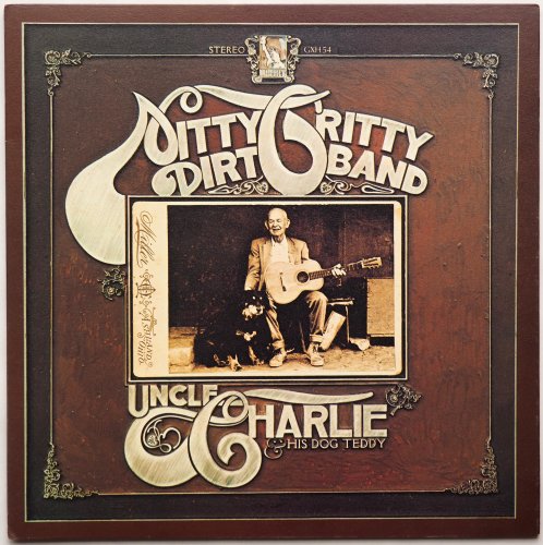 Nitty Gritty Dirt Band / Uncle Charlie & His Dog Teddy (JP)β