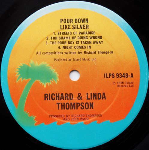 Richard and Linda Thompson / Pour Down Like Silver (UK Matrix-1)β