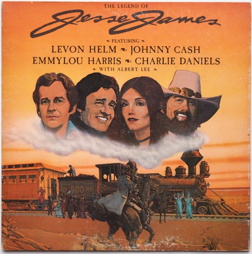 Levon Helm, Johnny Cash, Emmylou Harris, Charlie Daniels with Albert Lee / The Legend Of Jesse Jamesβ