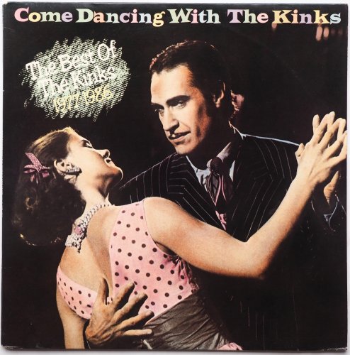 Kinks / Come Dancing With The Kinks / The Best Of The Kinks 1977-1986 β