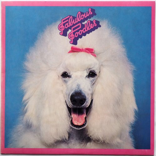 Fabulous Poodles / Fabulous Poodlesβ