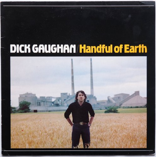 Dick Gaughan / Handful Of Earth (UK)β
