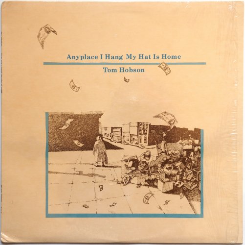 Tom Hobson / Anyplace I Hang My Hat Is Home (In Shrink)β