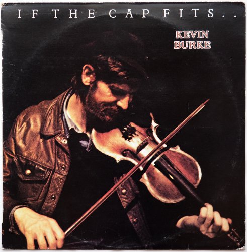 Kevin Burke / If The Cap Fits.. (Ireland Original)β