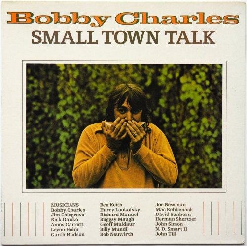 Bobby Charles / Small Town Talk (UK 80s)β