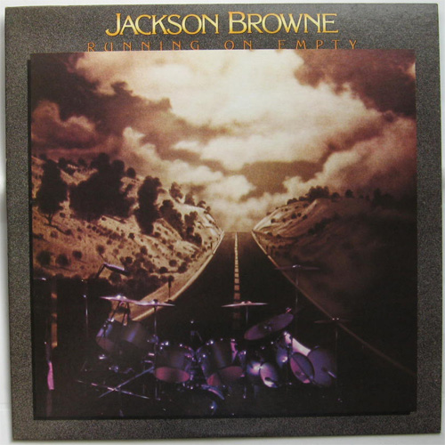 Jackson Browne / Running On The Emptyβ