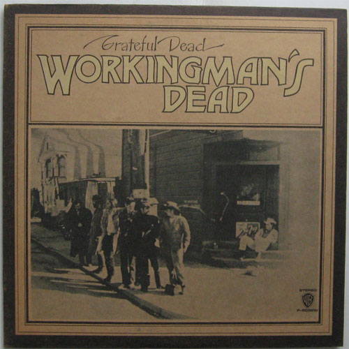 Grateful Dead / Workingman's Dead 쥢ĥ٥ץ ˤβ