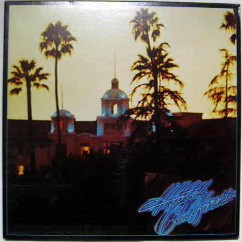 Eagles / Hotel Californiaβ