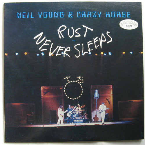 Neil Young & Crazy Horce / Rust Never Sleeps(٥븫סˤβ
