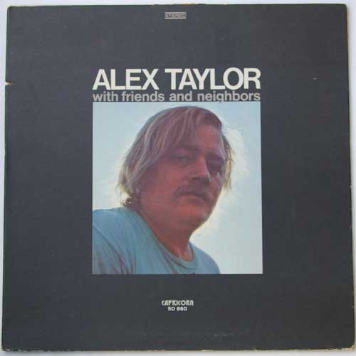 Alex Taylor / With Friends And Neighbors (US)β