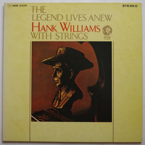 Hank Williams With Strings / The Legend Lives Anewβ