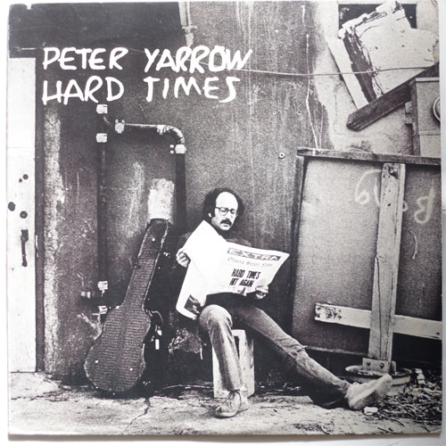 Peter Yarrow / Hard Timesβ