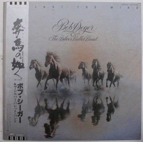 Bob Seager & The Silver Bullet Band / Against The Windβ
