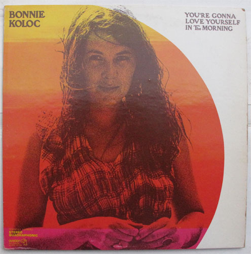 Bonnie Koloc / You're Gonna Love Yourself In The Morningβ
