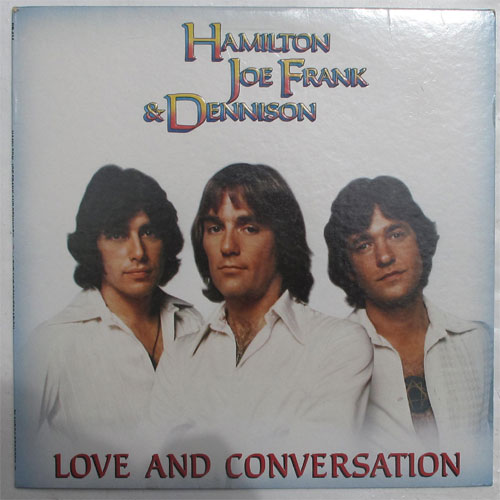 Hamilton Joe Frank & Dennison / Love And Conversationβ