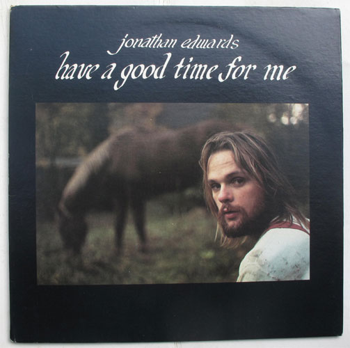 Jonathan Edwards / Have A Good Time For Youβ