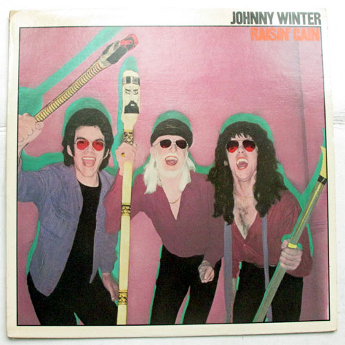 Johnny Winter / Raisin' Cainβ