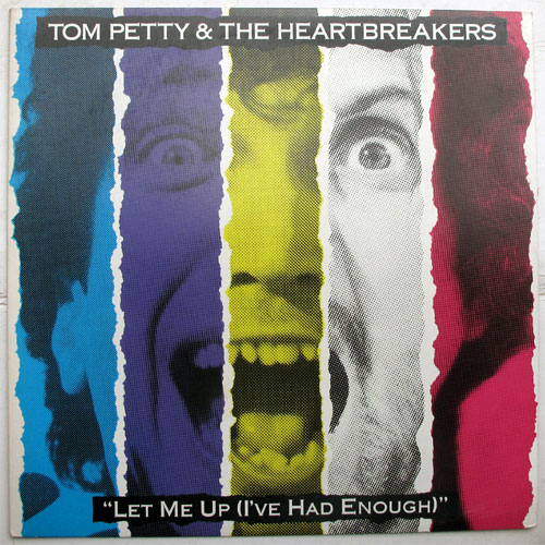 Tom Petty & The Heartbreakers / Let Me Up (I've Had Enough)β
