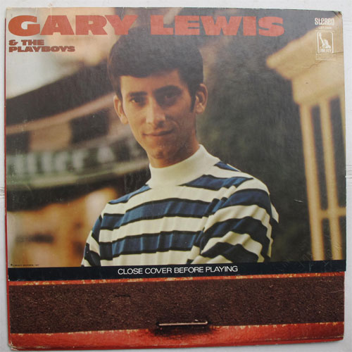 Gary Lewis & The Playboys / Close Cover Before Playingβ