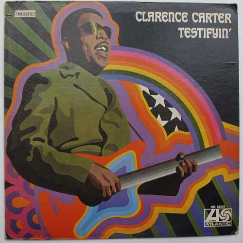 Clarence Carter / Testifyin'β
