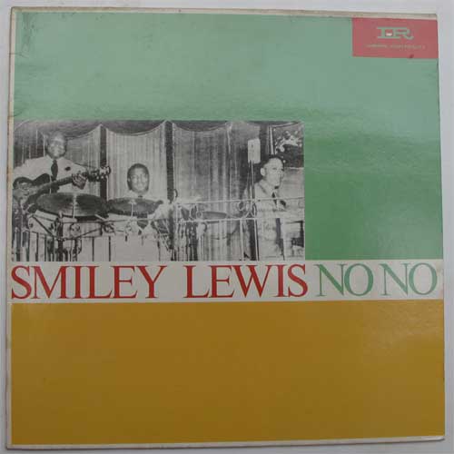 Smiley Lewis / No Noβ