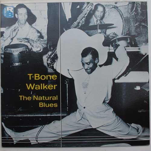 T-Bone Walker / The Natural Bluesβ