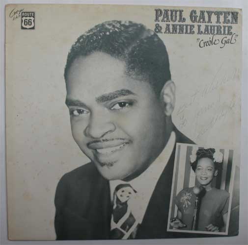 Paul Gayten & The Annie Laurie / Creole Galβ