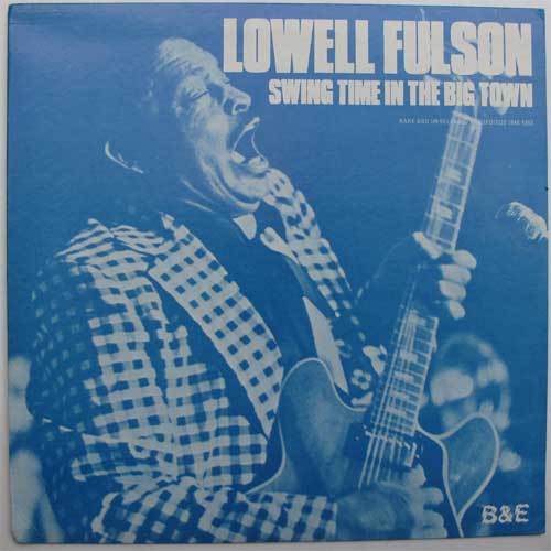 Lowell Fulson / Swing Time In The Town1946-1963β