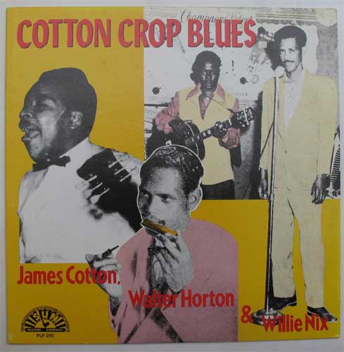V.A.(James Cotton,Walter Horton & Willie Nix) / Cotton Crop Bluesβ