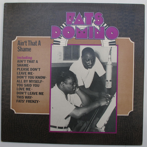 Fats Domino / Aint't That A Shameβ
