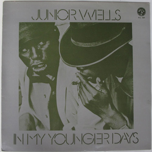 Junior Wells / In My Younger Daysβ