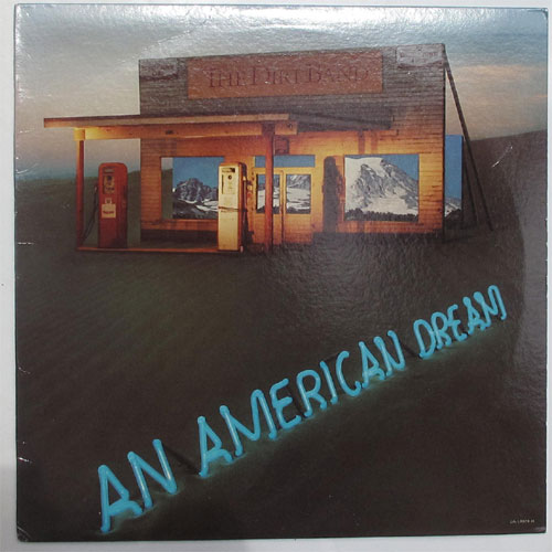 Dirt Band, The / American Dreamβ