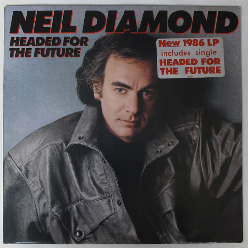 Neil Diamond / Headed For The Futureβ