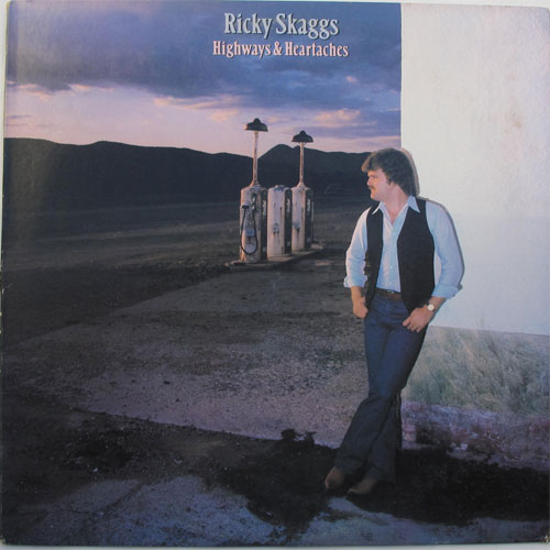 Ricky Skaggs / Highway & Heartachesβ