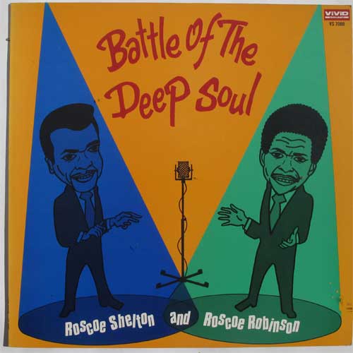 Roscoe Shelton And Roscoe Robinson / Battle Of The Deep Soulβ