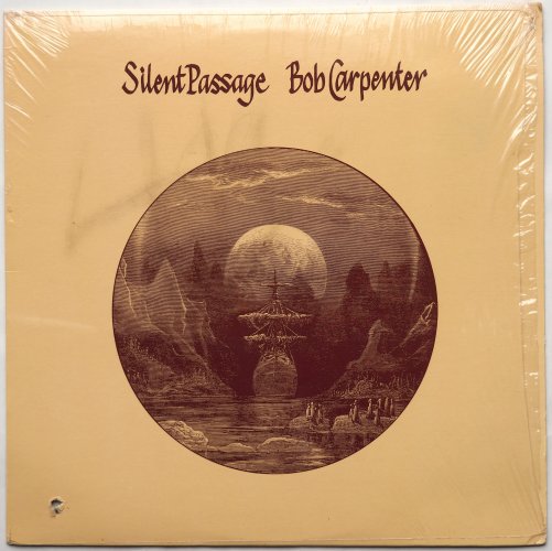 Bob Carpenter / Silent Passage (Canada 80s Re-issue In Shrink)β