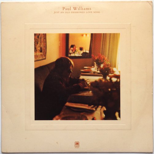 Paul Williams / Just an Old Fashioned Love Song (Later Issue)β