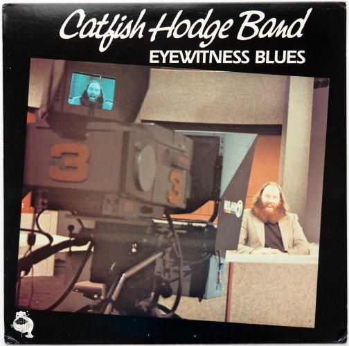 Catfish Hodge Band / Eyewitness Blues β