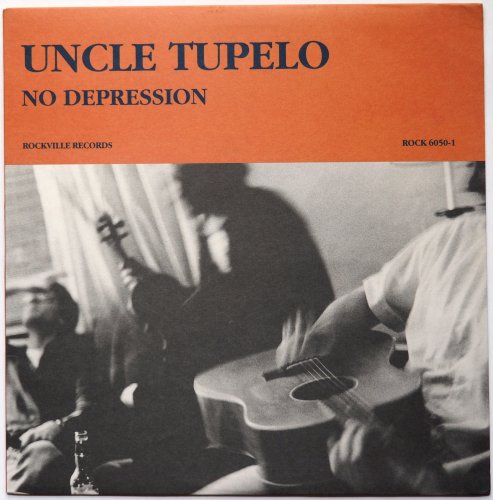 Uncle Tupelo / No Depression (1st Issue Pink Wax!!!) β