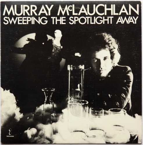 Murray McLauchlan / Sweeping the Spotlight Away (US)β