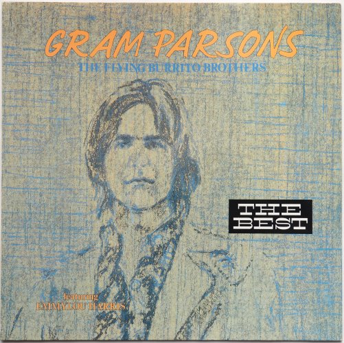 Gram Parsons - The Flying Burrito Bros Featuring Emmylou Harris / The Bestβ