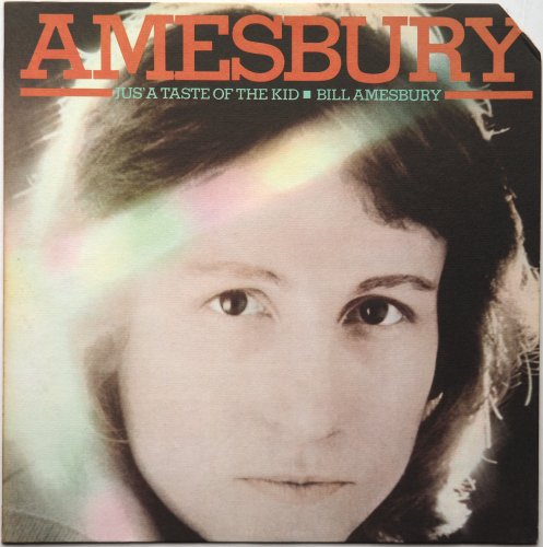 Bill Amesbury / Jus' A Taste Of The Kid β